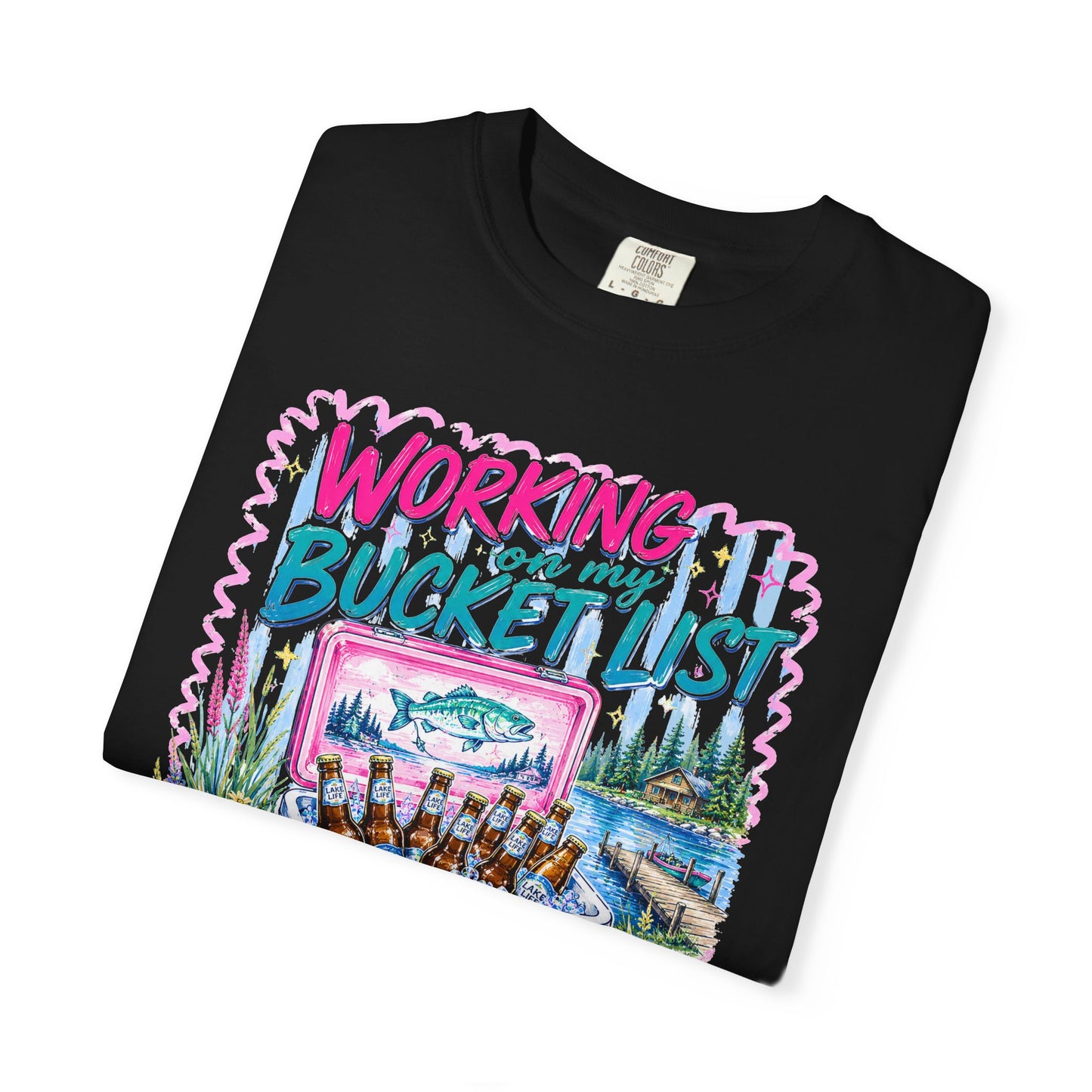 Comfort Colors Working on My Bucket List T-Shirt