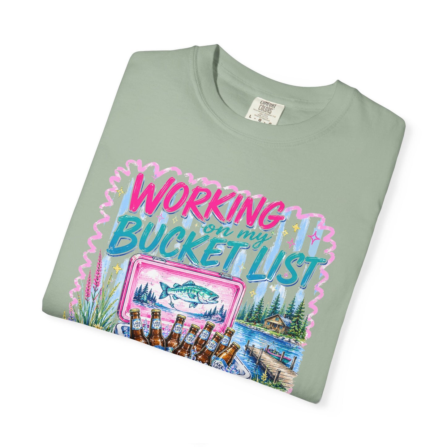 Comfort Colors Working on My Bucket List T-Shirt