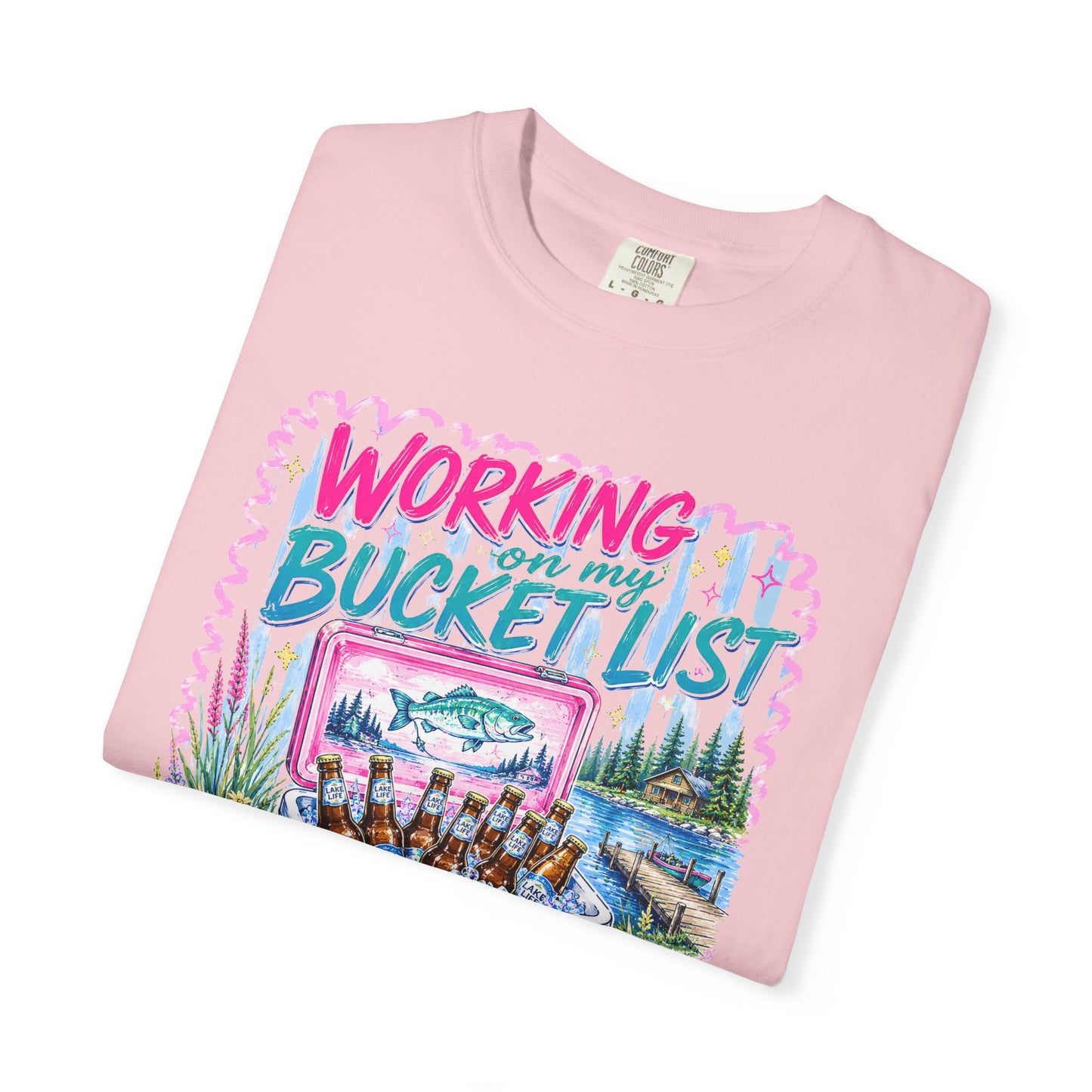 Comfort Colors Working on My Bucket List T-Shirt