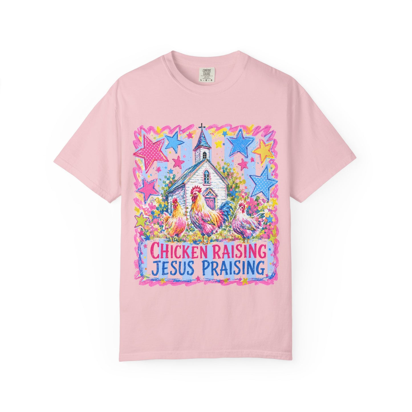Chicken Raising, Jesus Praising T-Shirt — Farm Christian Graphic Tee