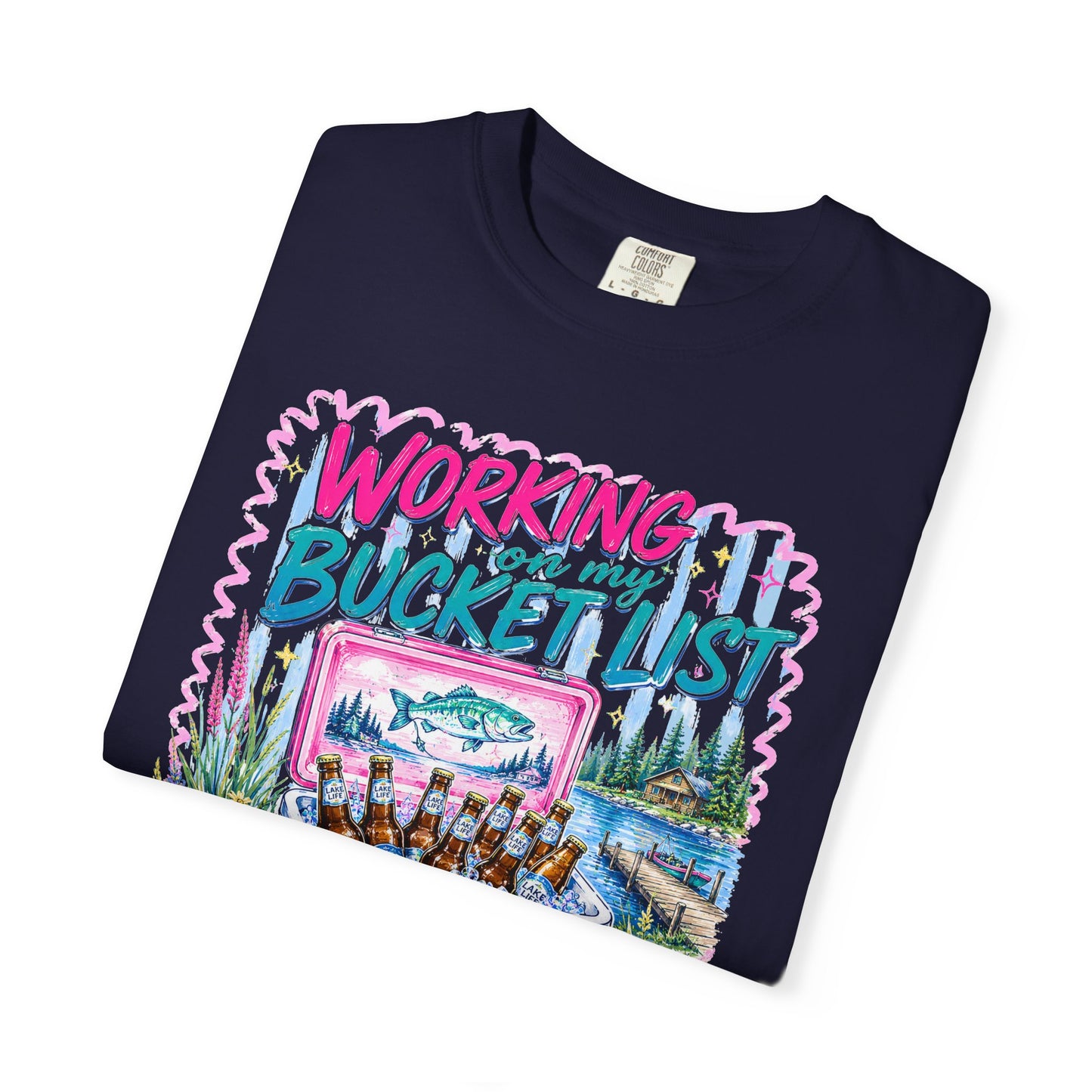 Comfort Colors Working on My Bucket List T-Shirt
