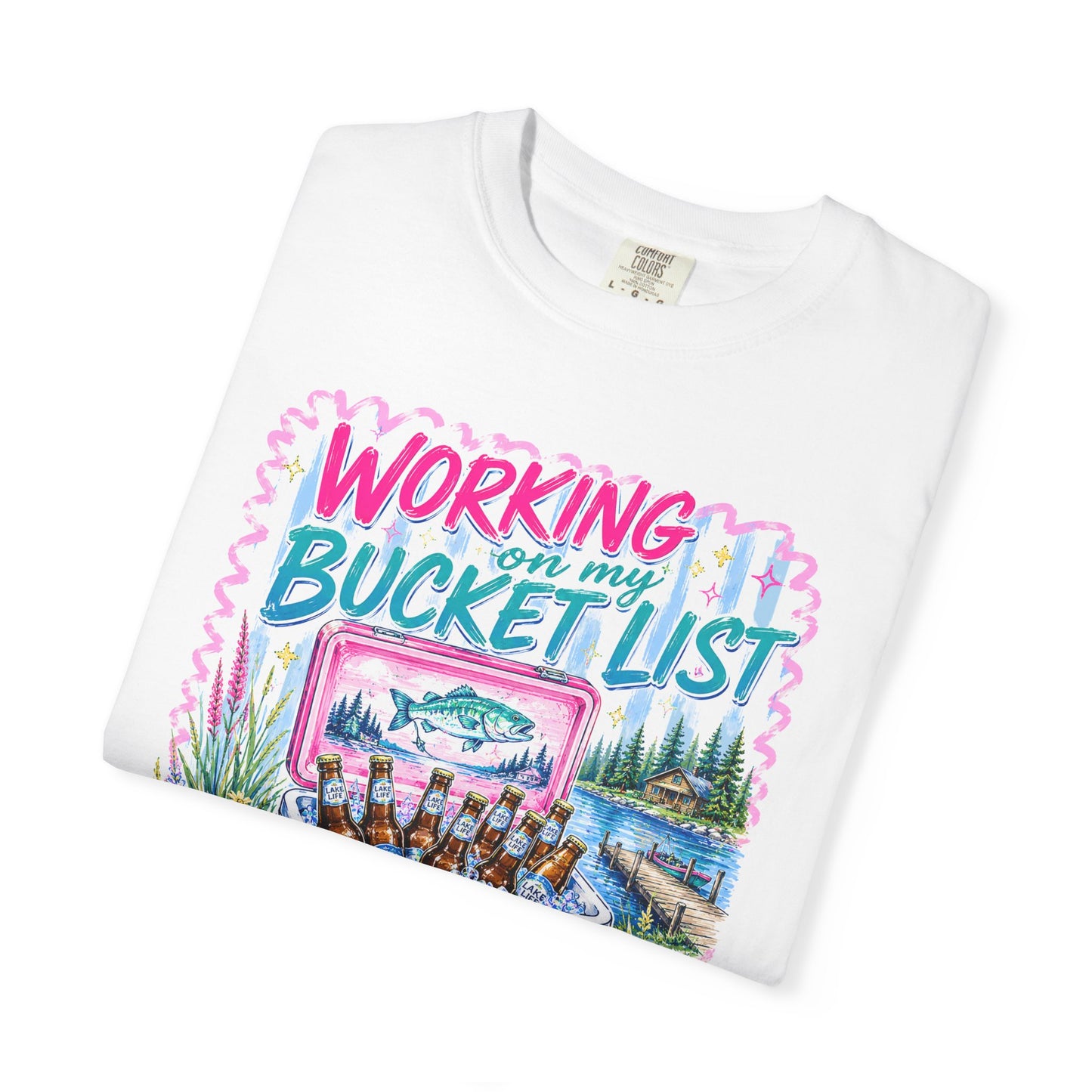 Comfort Colors Working on My Bucket List T-Shirt
