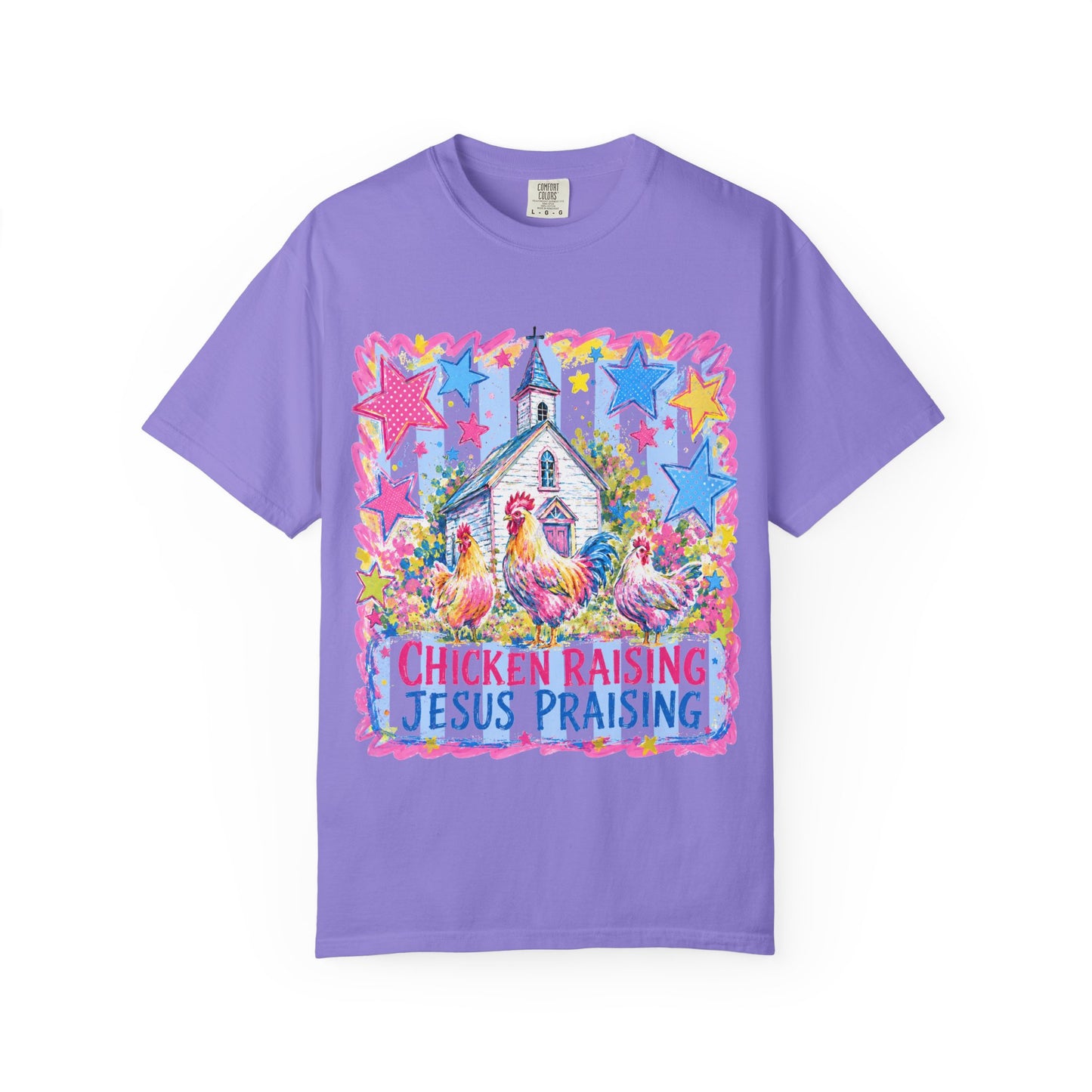 Chicken Raising, Jesus Praising T-Shirt — Farm Christian Graphic Tee