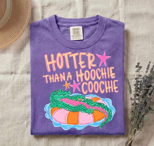 Hotter Than A Hoochie Coochie Tee