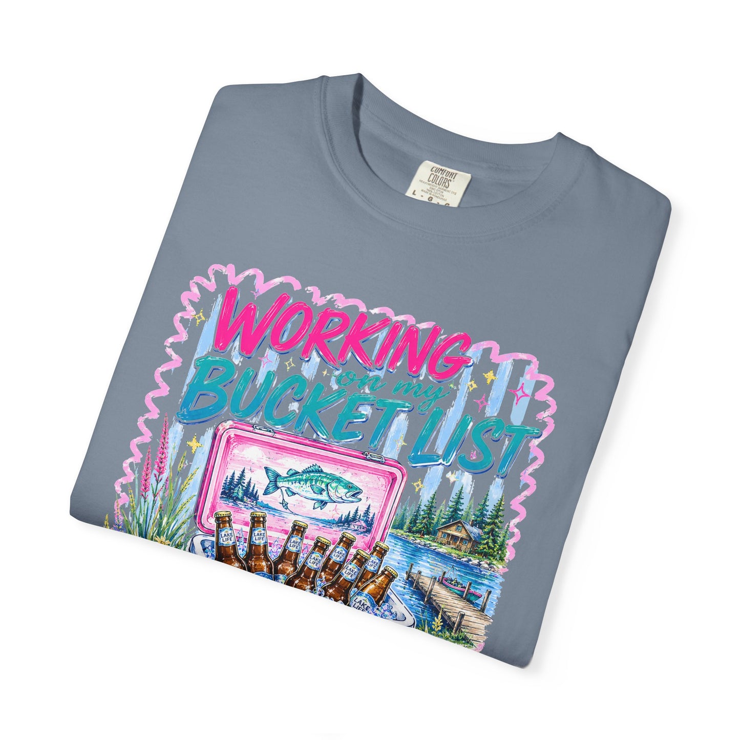 Comfort Colors Working on My Bucket List T-Shirt