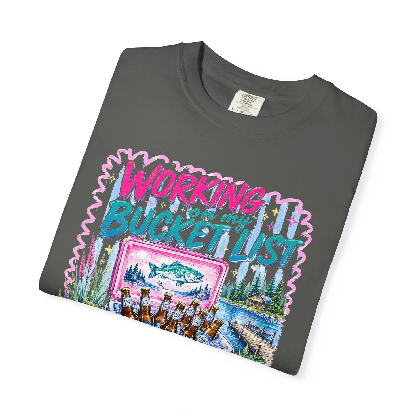 Comfort Colors Working on My Bucket List T-Shirt